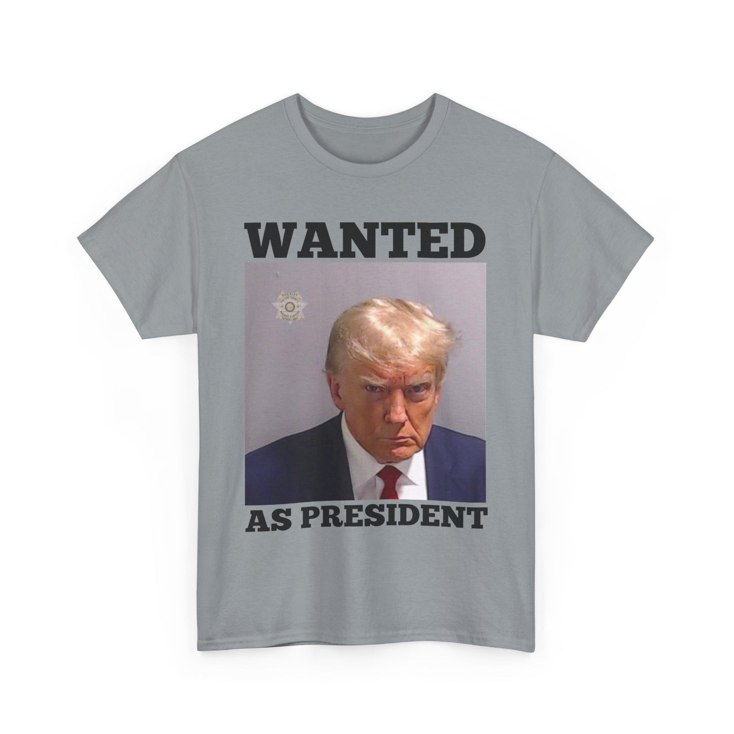 WANTED AS PRESIDENT