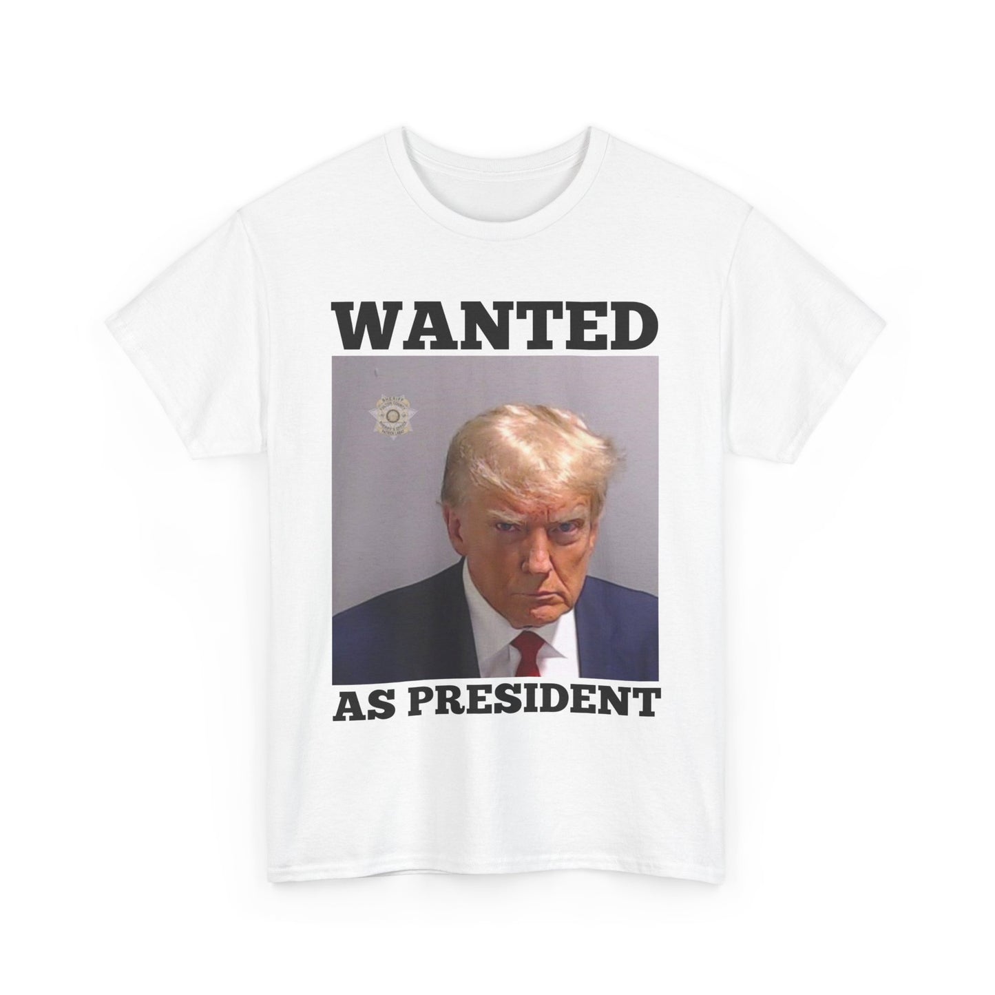 WANTED AS PRESIDENT